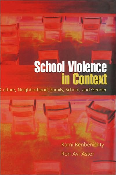 School Violence in Context: Culture, Neighborhood, Family, School, and Gender
