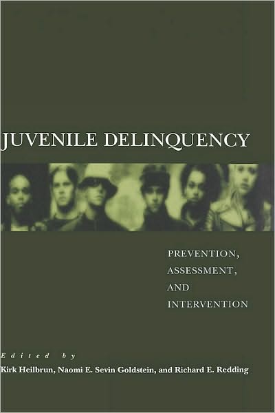 Juvenile Delinquency: Prevention, Assessment, and Intervention