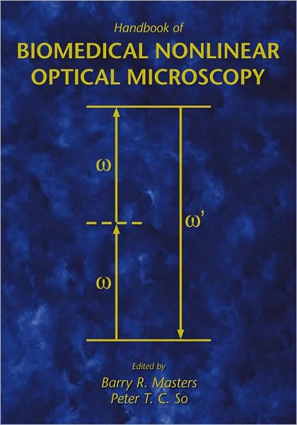 Handbook of Biomedical Nonlinear Optical Microscopy