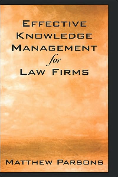Effective Knowledge Management for Law Firms