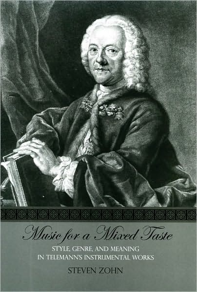Music for a Mixed Taste: Style, Genre, and Meaning in Telemann's Instrumental Works