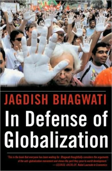 In Defense of Globalization: With a New Afterword