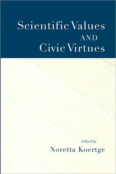 Scientific Values and Civic Virtues