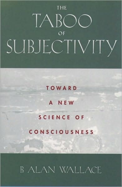 The Taboo of Subjectivity: Toward a New Science of Consciousness