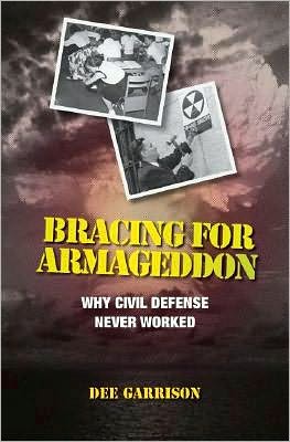 Bracing for Armageddon: Why Civil Defense Never Worked