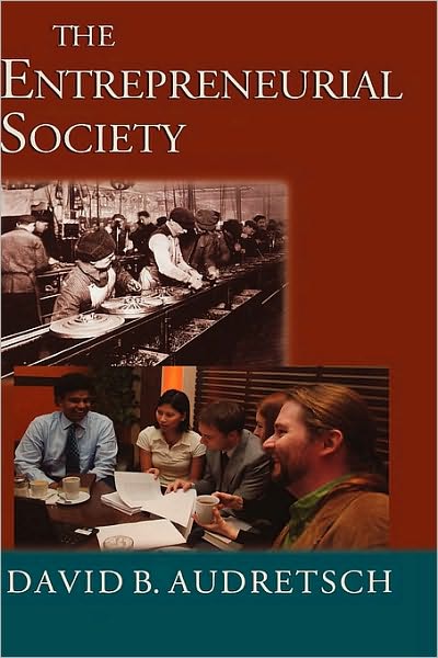 The Entrepreneurial Society