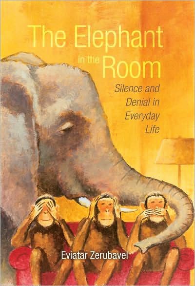 The Elephant in the Room: Silence and Denial in Everyday Life