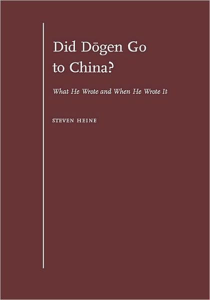 Did D??gen Go to China?: What He Wrote and When He Wrote It