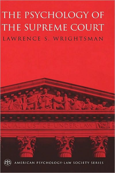 The Psychology of the Supreme Court