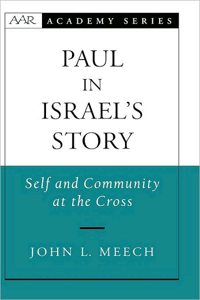 Paul in Israel's Story: Self and Community at the Cross