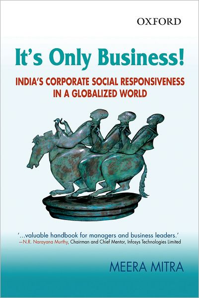 It's Only Business!: India's Corporate Social Responsiveness in a Globalized World