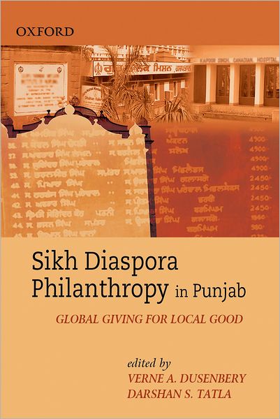 Sikh Diaspora Philanthropy in Punjab: Global Giving for Local Good