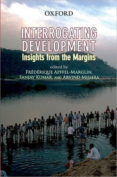 Interrogating Development: Insights from the Margins