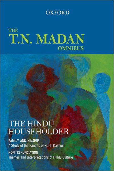 The Hindu Householder: The T.N. Madan Omnibus