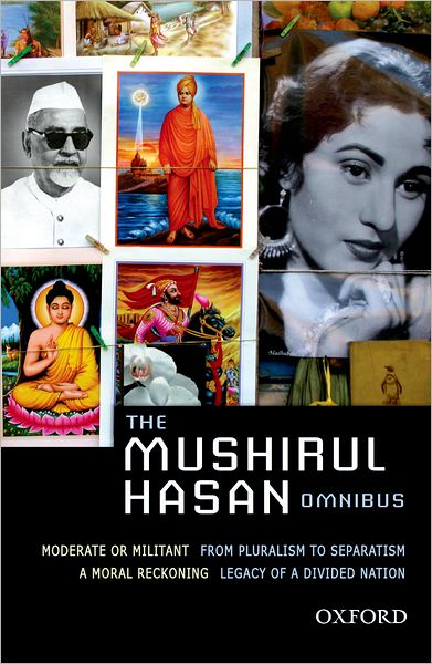 The Mushirul Hasan Omnibus