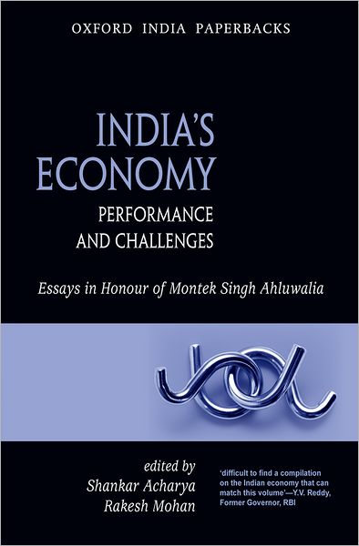 India's Economy: Performance and Challenges: Essays in Honour of Montek Singh Ahluwalia