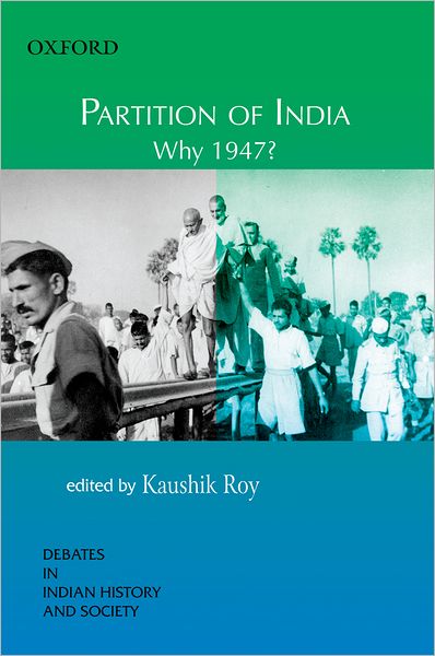 Partition of India Why 1947?