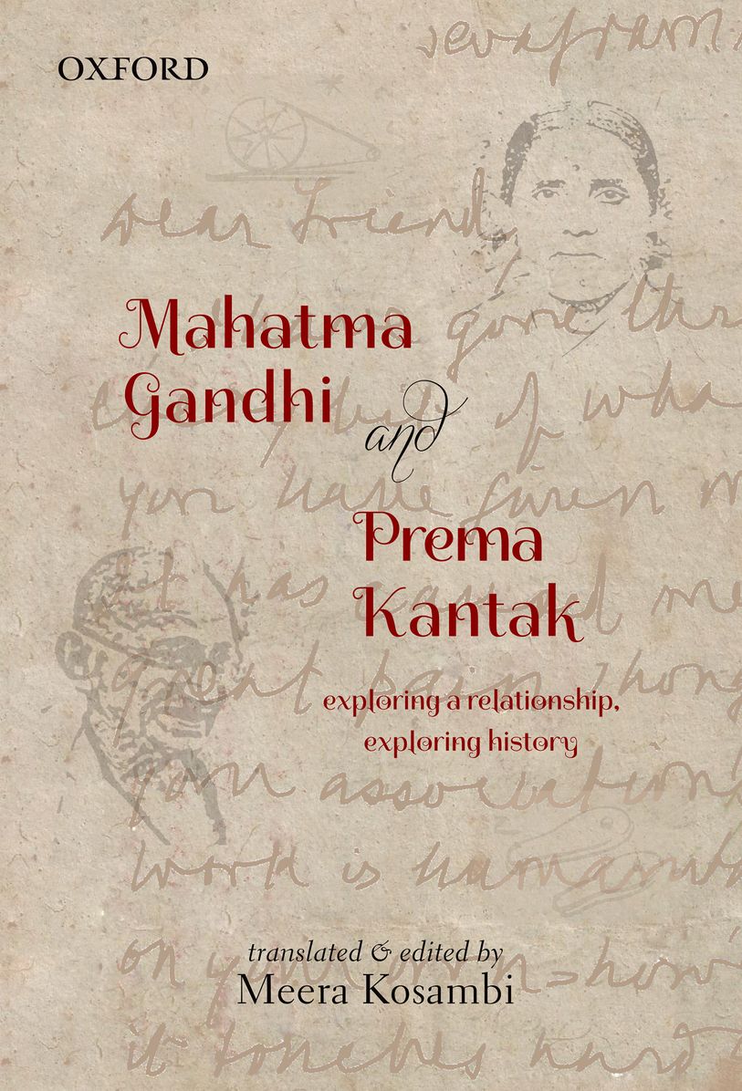Mahatma Gandhi and Prema Kantak: Exploring a Relationship, Exploring History