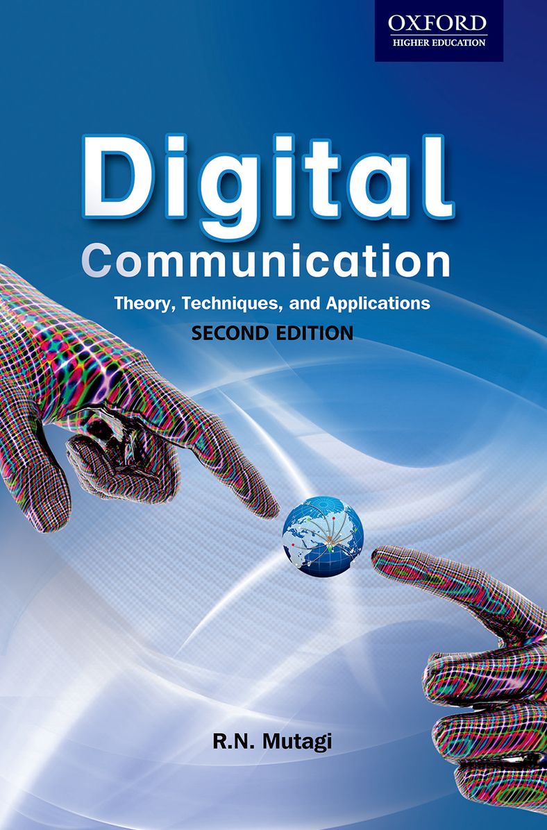 Digital Communication: Theory, Techniques and Applications (2e)