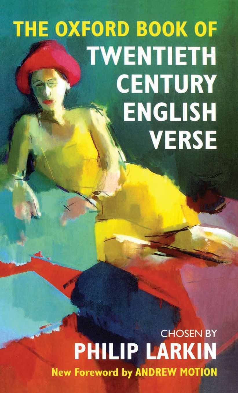 The Oxford Book of Twentieth-Century English Verse