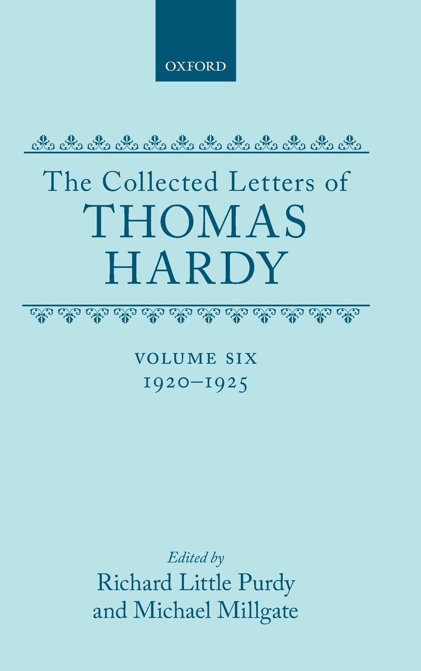 The Collected Letters of Thomas Hardy, 1920-1925