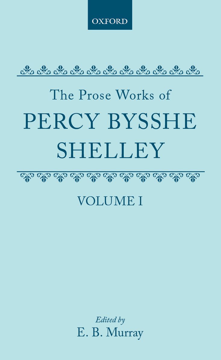 The Prose Work of Percy Bysshe Shelley