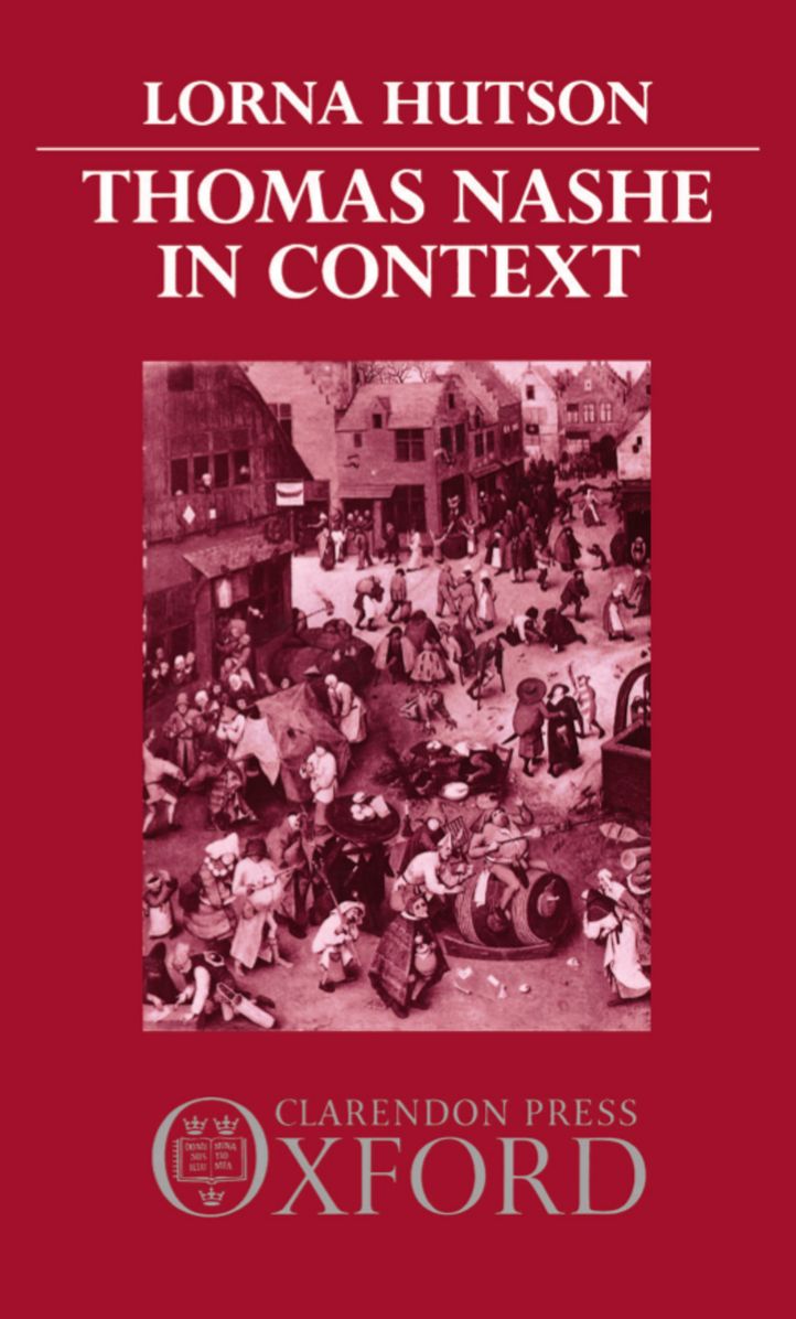Thomas Nashe in Context (Oxford English Monographs Series)