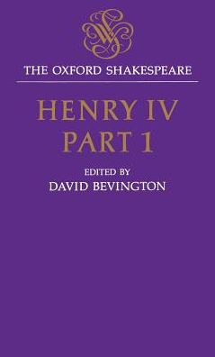Henry IV, Part One (Oxford Shakespeare Series)