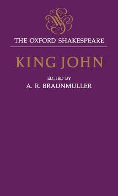 King John (Oxford Shakespeare Series)