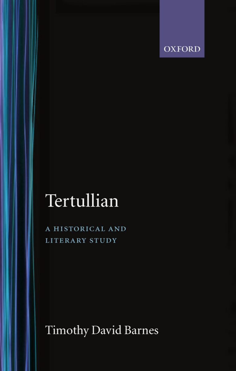 Tertullian: A Historical and Literary Study