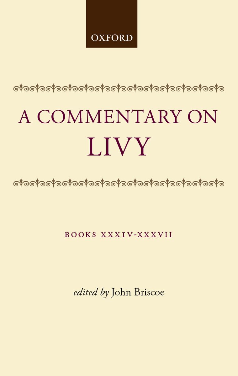A Commentary on Livy, Books XXXIV-XXXVIII