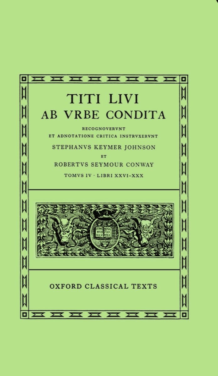 Ab Urbe Condita, Books XXVI-XXX (Oxford Classical Texts Series)