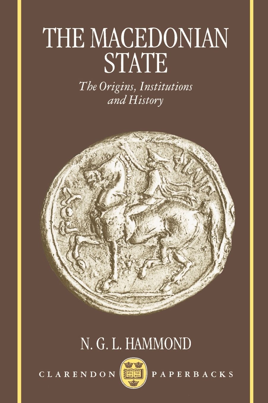 The Macedonian State: Origins, Instititions, and History