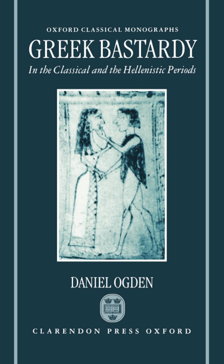 Greek Bastardy in the Classical and Hellenistic Periods