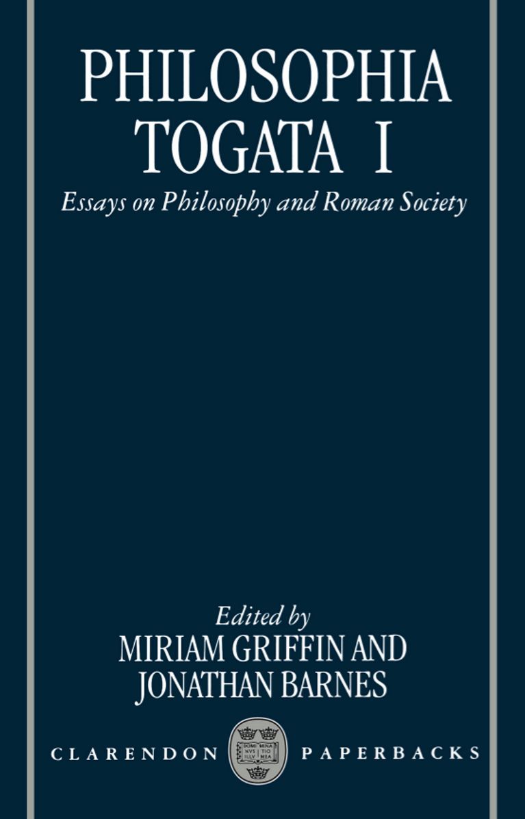Philosophia Togata I: Essays on Philosophy and Roman Society