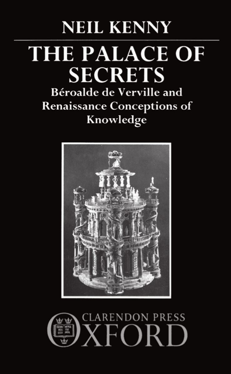 The Palace of Secrets: Bi'Aroalde de Verville and Renaissance Conceptions of Knowledge