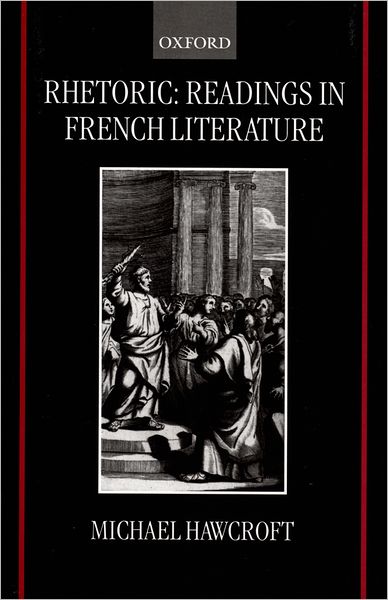 Rhetoric: Readings in French Literature