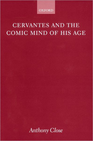 Cervantes and the Comic Mind of his Age