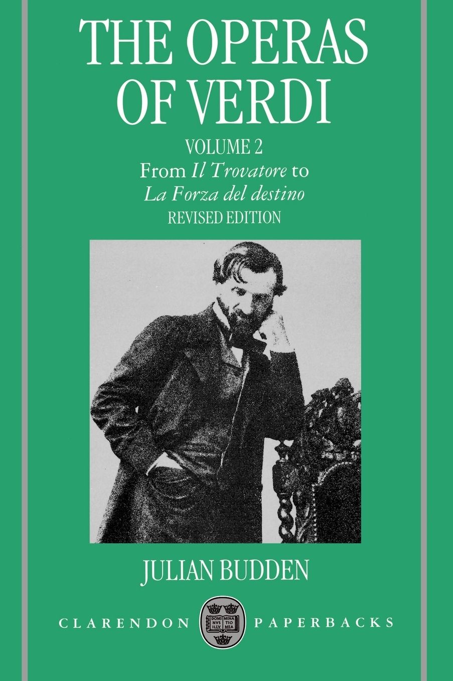 The Operas of Verdi: Volume 2: From Il Trovatore to La Forza del Destino
