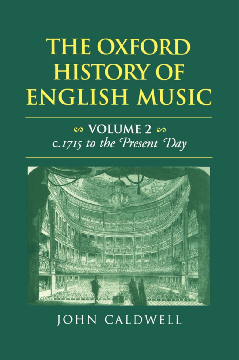 The Oxford History of English Music: C. 1715 to the Present Day