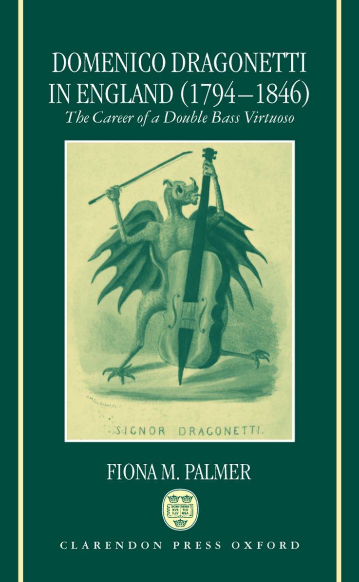 Domenico Dragonetti in England (1794-1846): The Career of a Double Bass Virtuoso