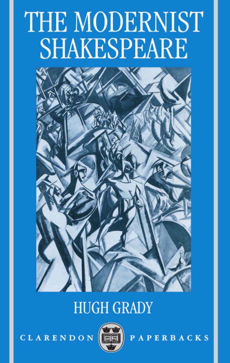 The Modernist Shakespeare: Critical Texts in a Material World
