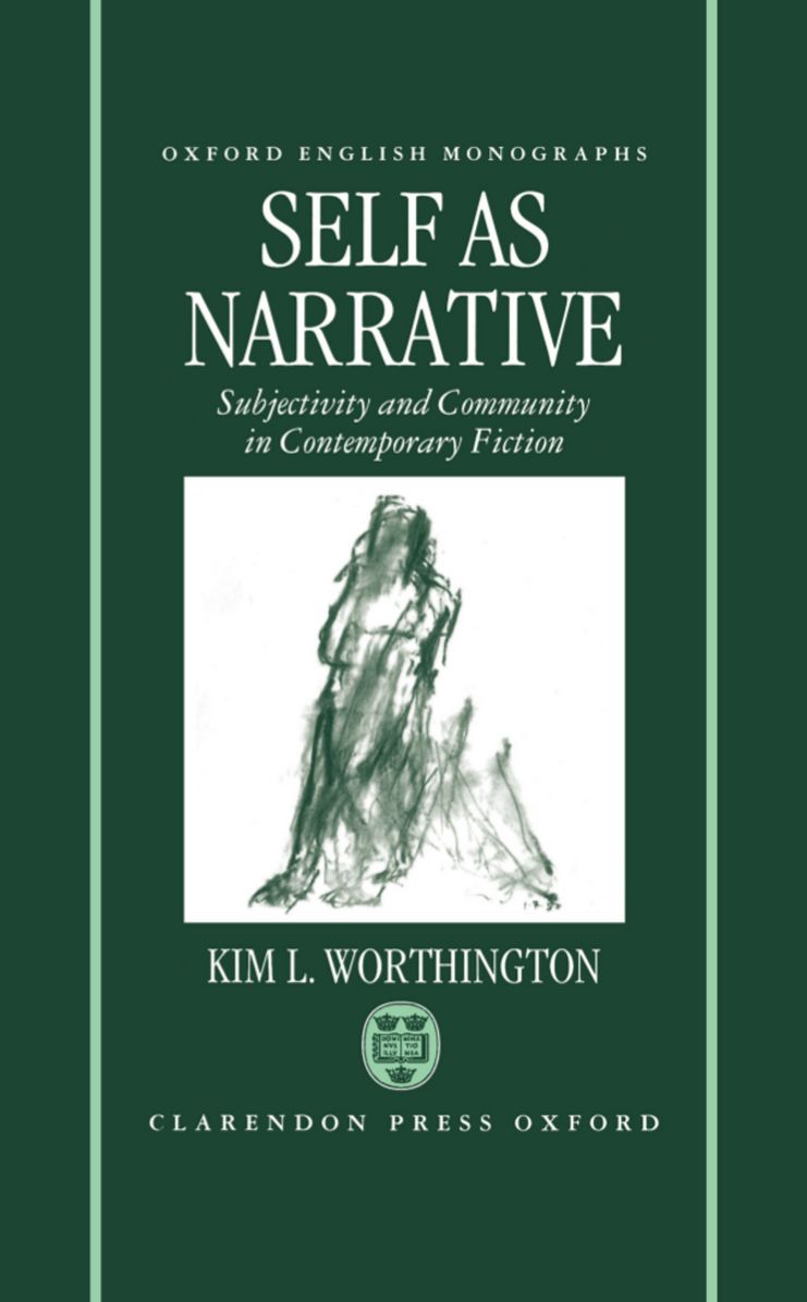 Self as Narrative (English Monographs Series): Subjectivity and Community in Contemporary Fiction