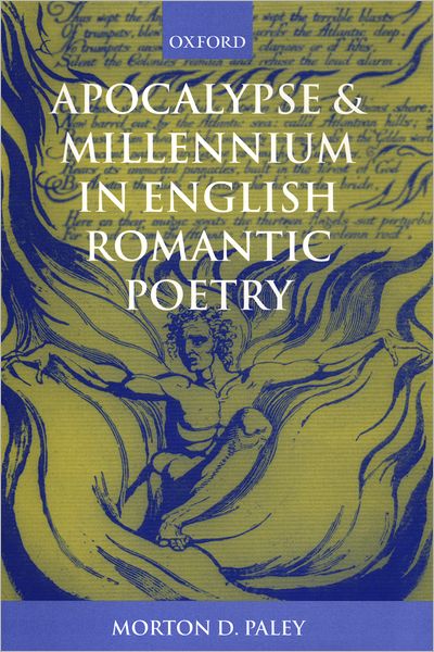 Apocalypse and Millennium in English Romantic Poetry