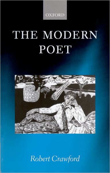 The Modern Poet: Poetry, Academia, and Knowledge since the 1750s