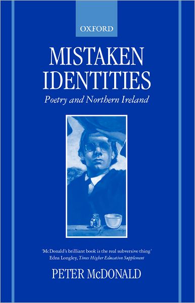 Mistaken Identities : Poetry and Northern Ireland