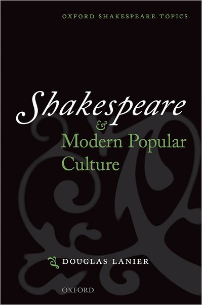 Shakespeare and Modern Popular Culture