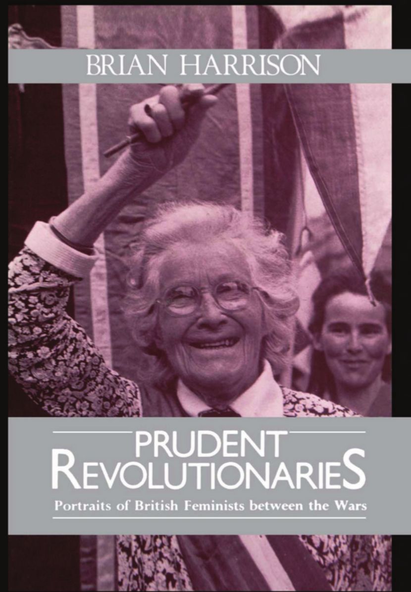 Prudent Revolutionaries: Portraits of British Feminists Between the Wars