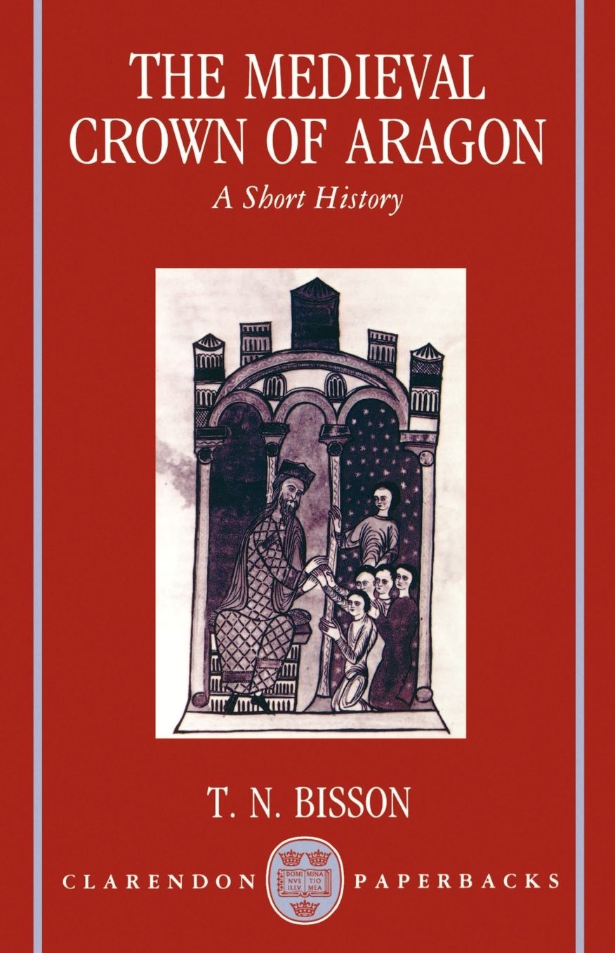 The Medieval Crown of Aragon: A Short History