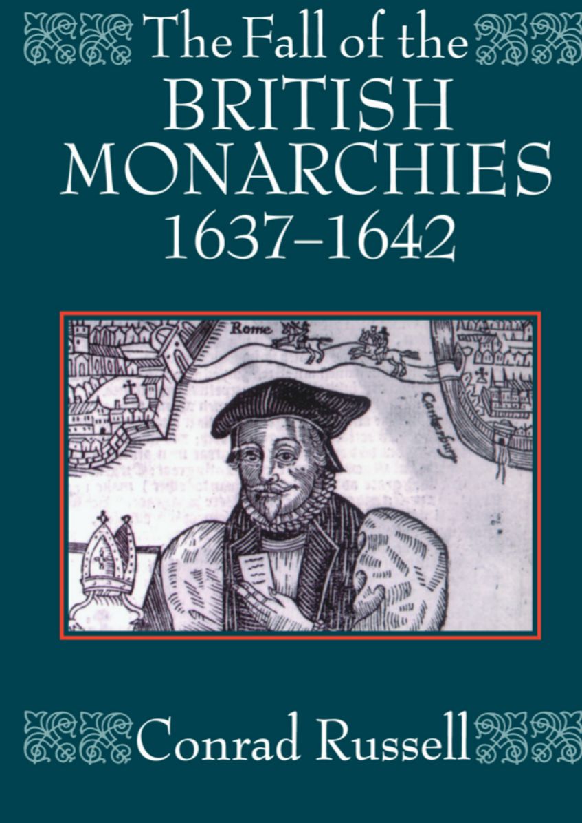 The Fall of the British Monarchies, 1637-1642